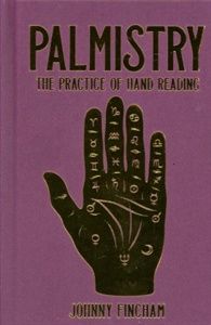Palmistry the Practice of Hand Reading