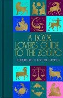 A Book Lover&#39;s Guide to the Zodiac
