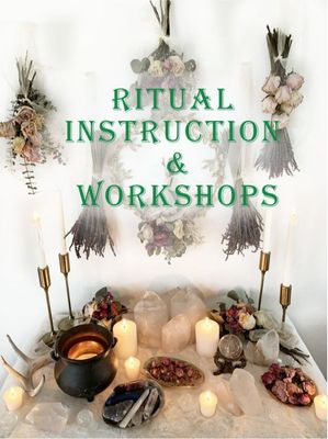 Ritual Instruction &amp; Workshops