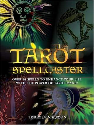 Tarot Spellcaster: Over 40 Spells to Enhance Your Life With the Power of Tarot Magic Hardcover