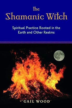 The Shamanic Witch (Used--PB)