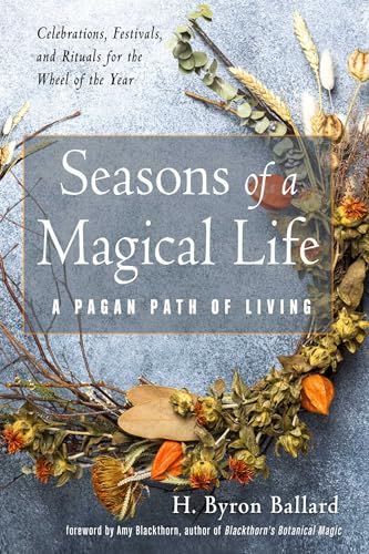 Seasons of a magical Life: A Pagan Path of Living (Used--PB)