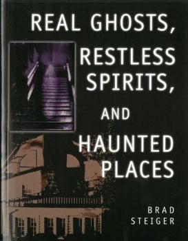 Real Ghosts, Restless Spirits and Haunted Places (Used--PB)