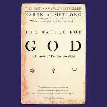 The Battle for God: A History of Fundamentalism