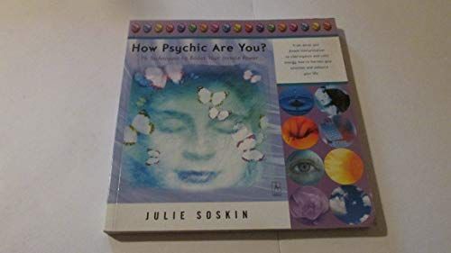 How Psychic Are You?: 76 Techniques to Boost Your Innate Power