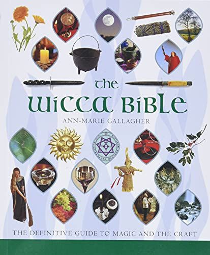 The Wicca Bible: The Definitive Guide to Magic and the Craft (Volume 2)