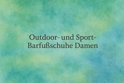 Outdoor- und Sport-Barfußschuhe Damen