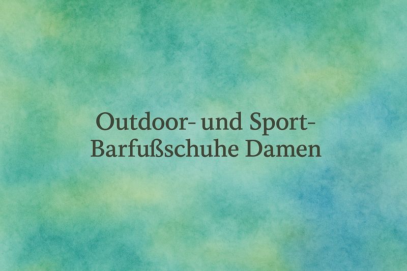 Outdoor- und Sport-Barfußschuhe Damen