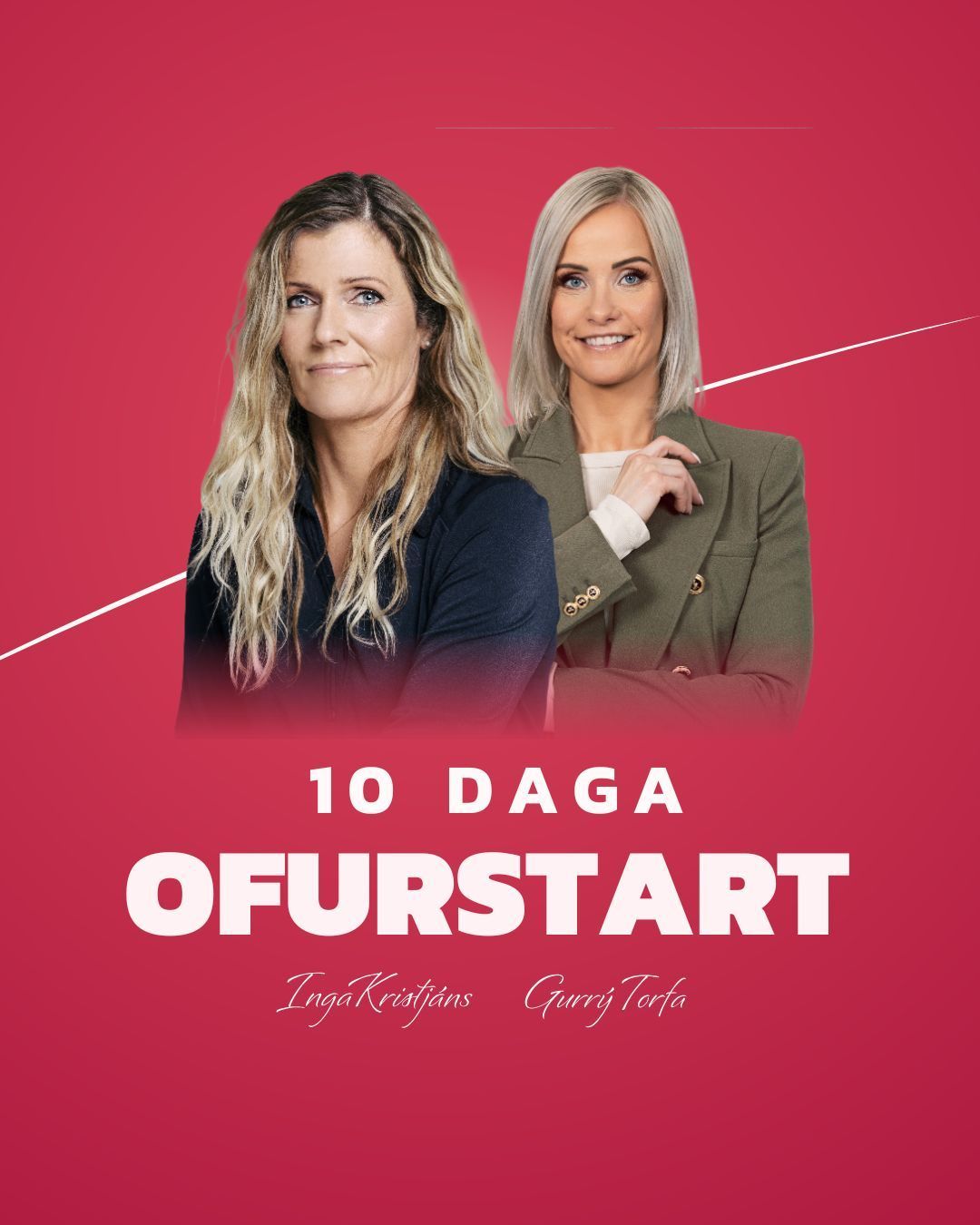 Tíu daga Ofurstart!