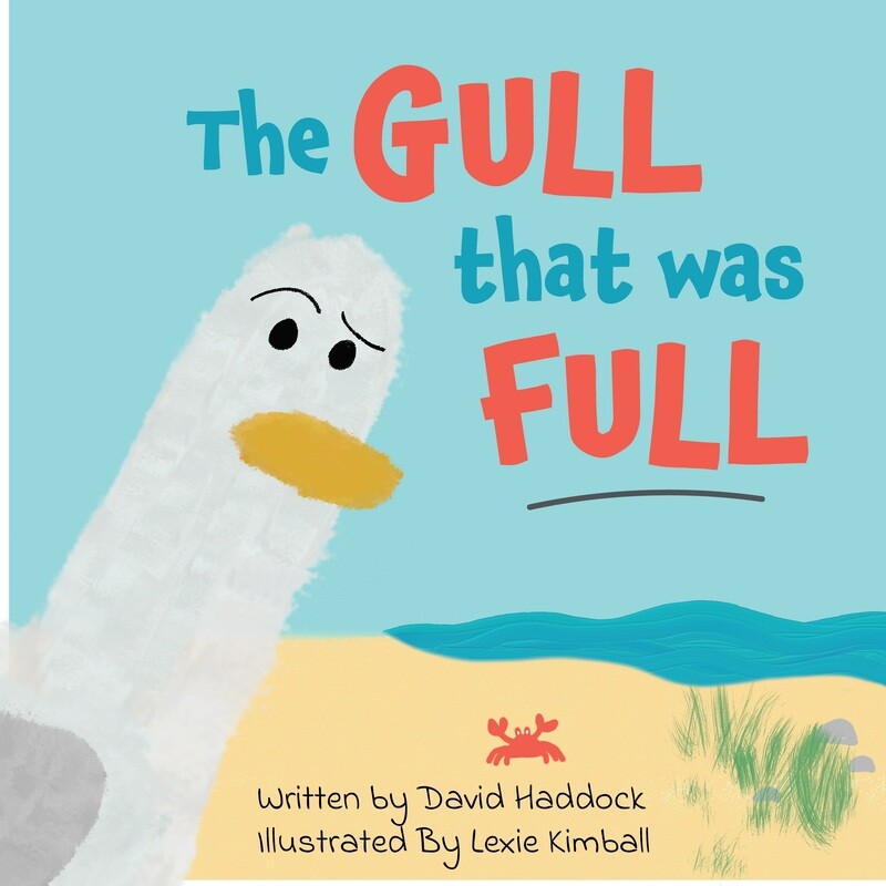'The gull that was full' - Children's Picture Book by David Haddock