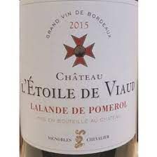 CHATEAU L&#39;ETOILE DE VIAUD LALANDE DE POMEROL 2019