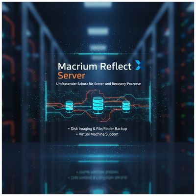 Macrium Reflect Server | 1 Windows Server | 3 Jahre | stets aktuell | ESD Macrium Reflect Server | 1 Windows Server | 3 Jahre | stets aktuell | ESD
