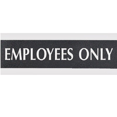 SIGN-CENTURY SERIES 3X9 EMPLOYEES ONLY