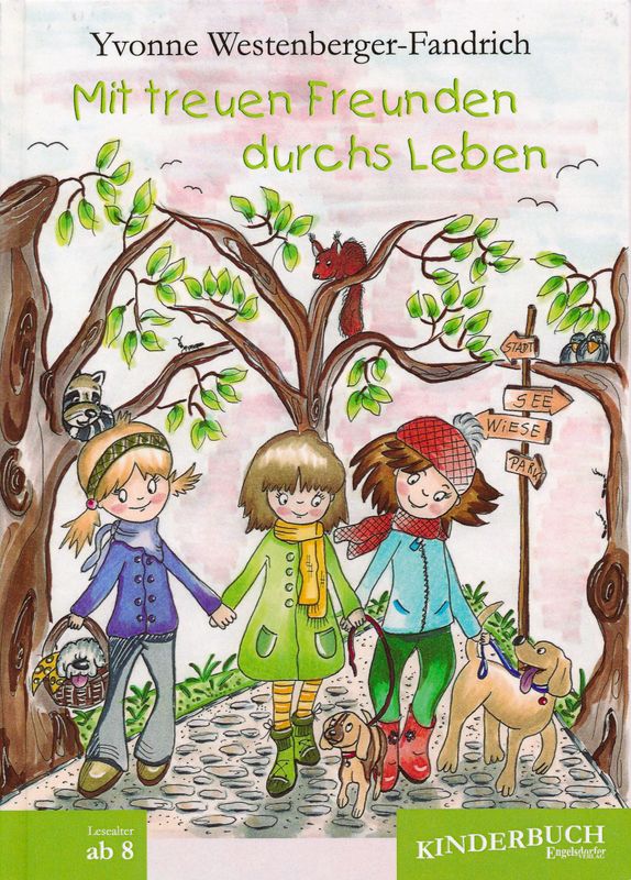 Kinderbuch &quot;Mit treuen Freunden durchs Leben&quot;
