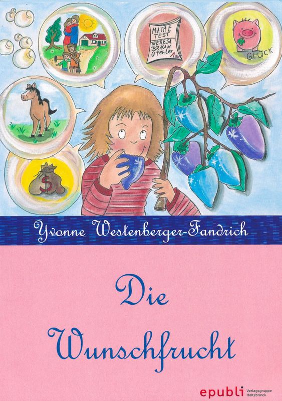Kinderbuch &quot;Die Wunschfrucht&quot;