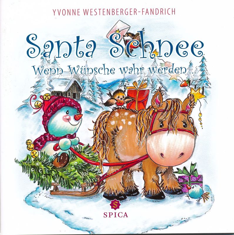 Kinderbuch &quot;Santa Schnee, wenn Wünsche wahr werden&quot;