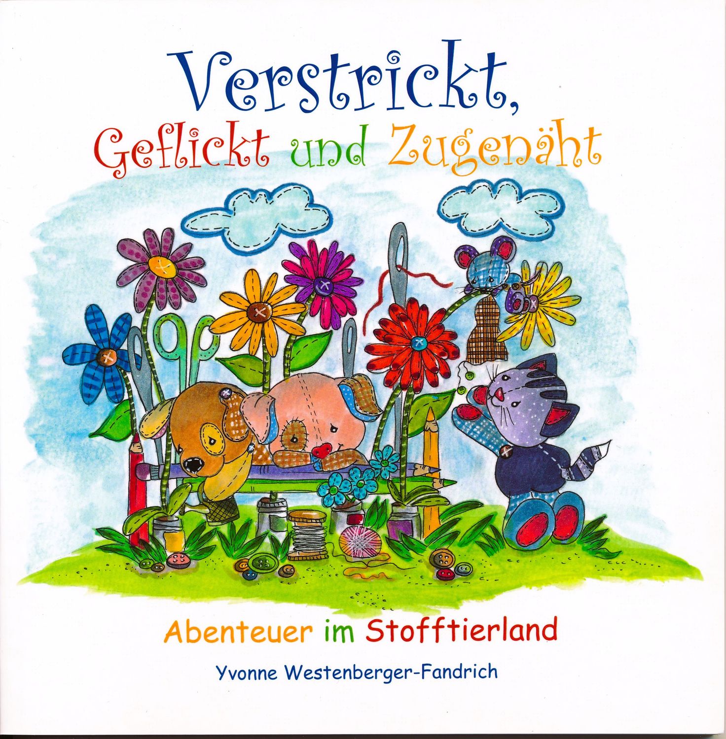 Kinderbuch &quot;Verstrickt, geflickt und zugenäht&quot;