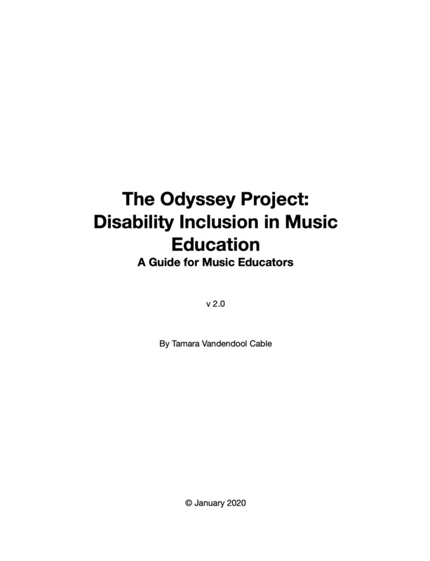 The Odyssey Project: Disability Inclusion in Music Education -
A Guide for Music Educators
