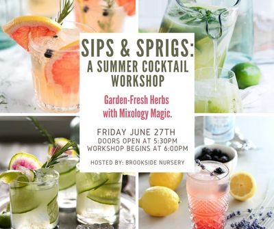 Sips &amp; Sprigs: Garden Cocktail Workshop