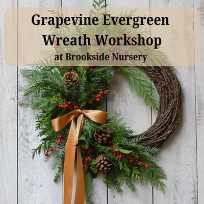 Grapevine Evergreen Wreath Workshop Dec 1