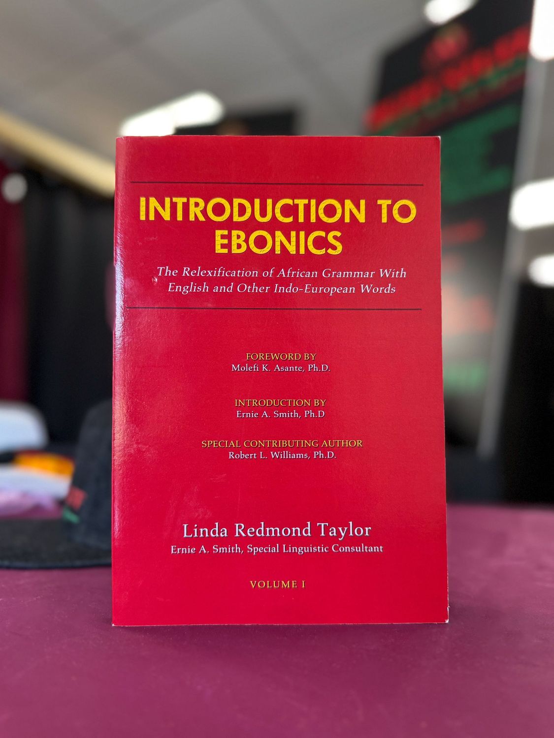 Introduction to Ebonics: The Relexification of African Grammar with English and Other Indo-European Words