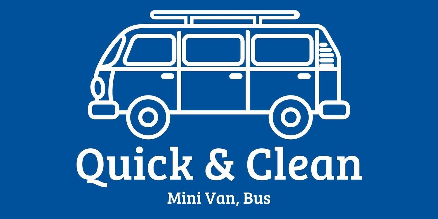 Quick & Clean (MiniVan, Bus)