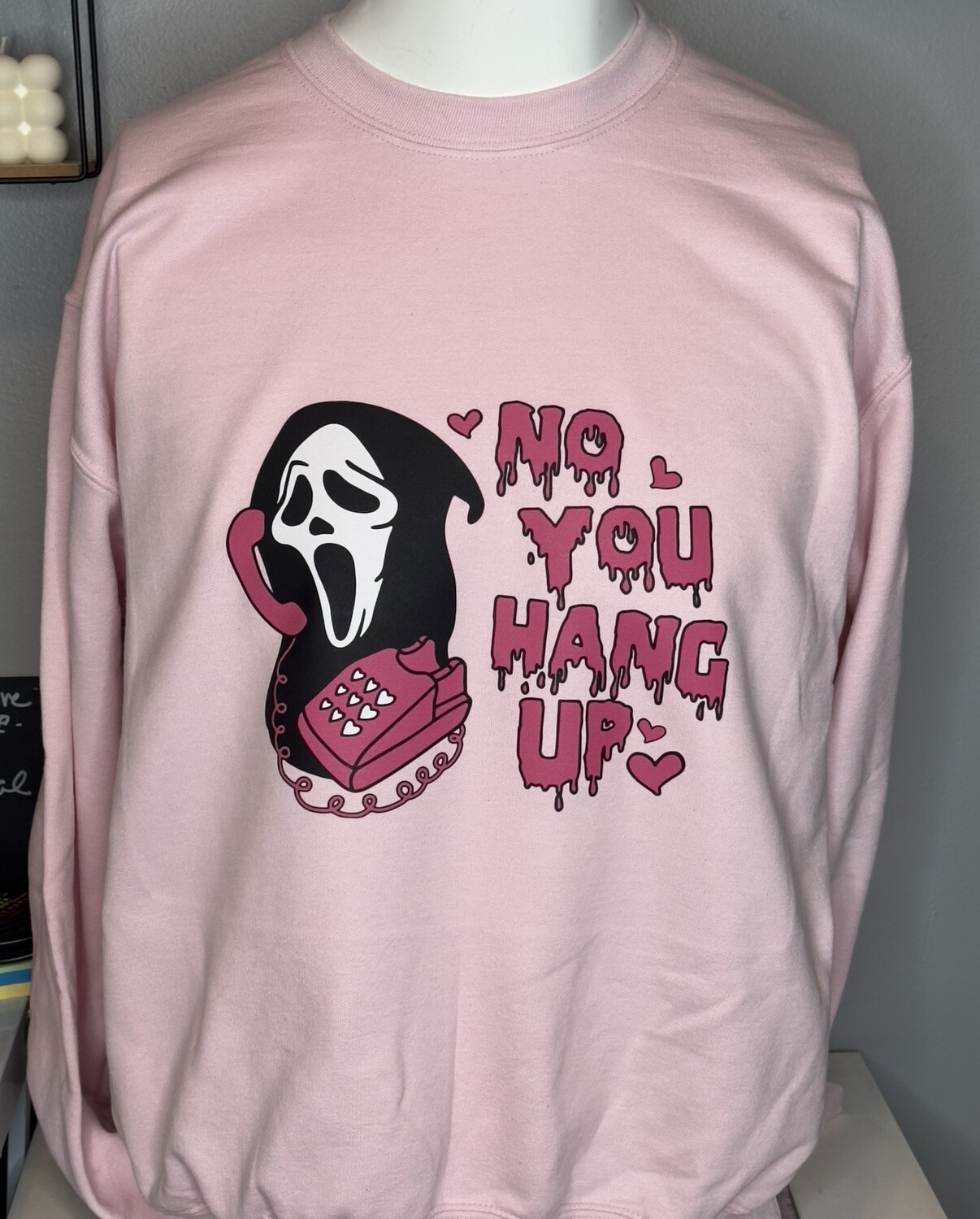 No You Hangup Sweatshirt