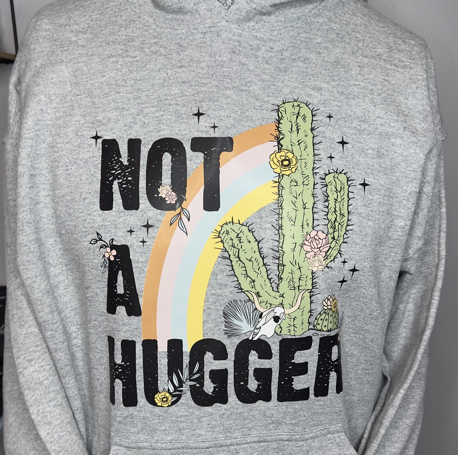Not A Hugger Sweatshirt