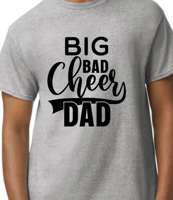 Big Bad Cheer Dad T-Shirt