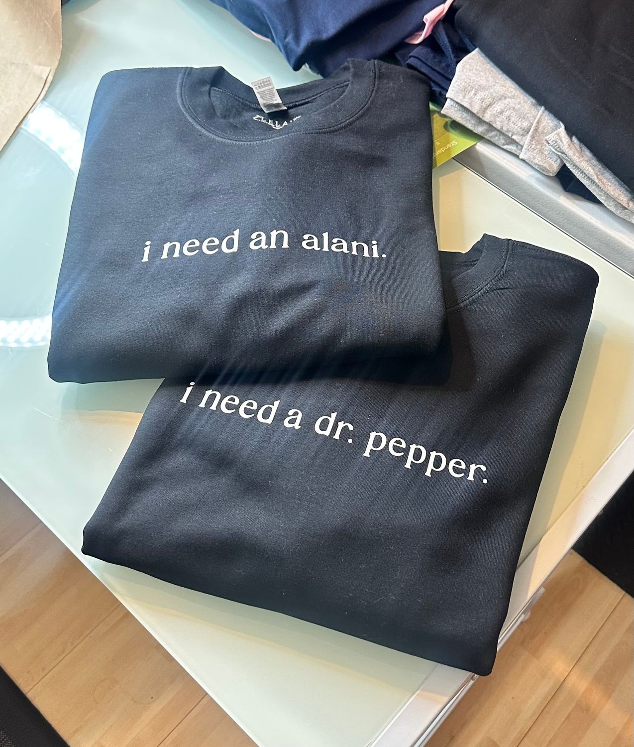 i need a.... Sweatshirt