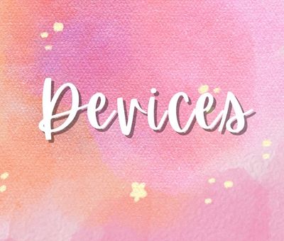 Devices