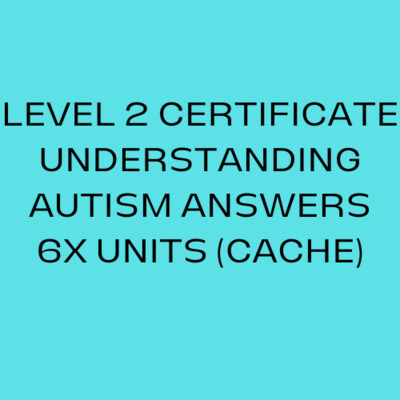 CACHE Level 2 Certificate in Understanding Autism Answers