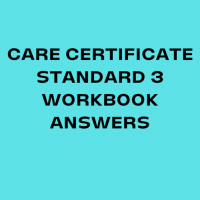 Care Certificate Standard 3 Workbook Answers
