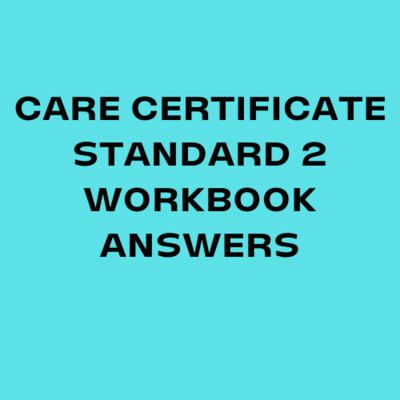 Care Certificate Standard 2 Workbook Answers