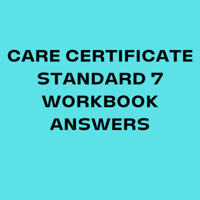 Care Certificate Standard 7 Workbook Answers
