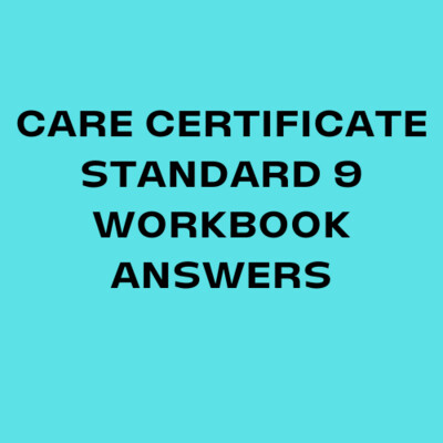Care Certificate Standard 9 Workbook Answers