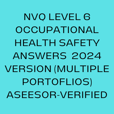 NVQ Level 6 Health Safety Answers (CPDs, Reflective Accounts) Multiple Portfolios 2024 Version