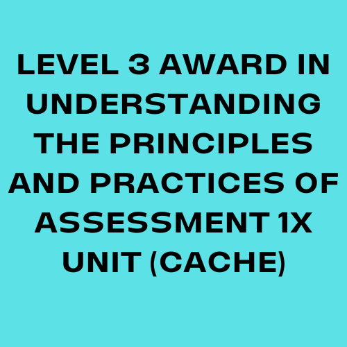 CACHE Level 3 Award in Understanding The Principles of Assessment Answers