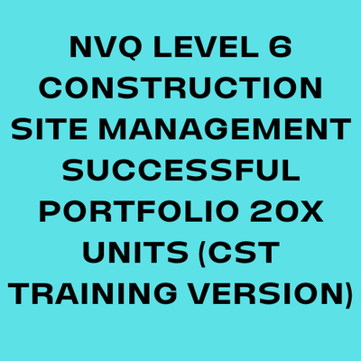 NVQ Level 6 Construction Site Management Answers CST Training Verison Successful Portfolio