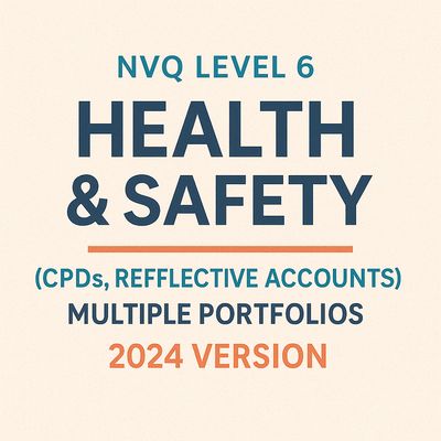 NVQ Level 6 Health Safety Answers (CPDs, Reflective Accounts) Multiple Portfolios 2024 Version