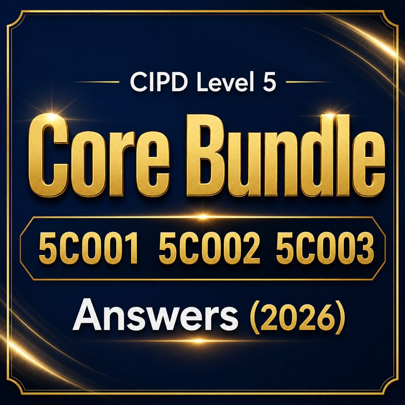 CIPD Level 5 Core Bundle | 5CO01 5CO02 5CO03 Answers 2026