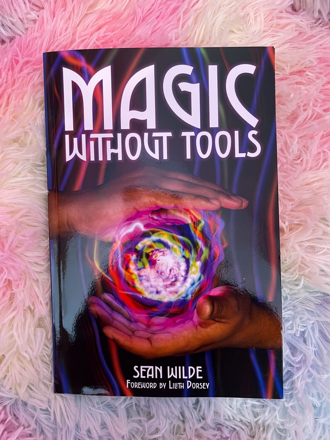 Magic Without Tools