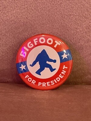Bigfoot For President Campaign Button
