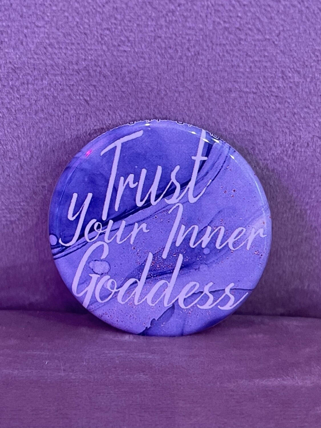 Trust Your Inner Goddess 1.75" Magnet