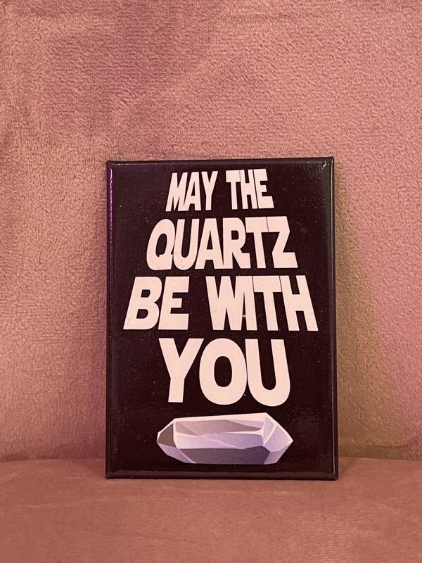 May the Quartz Be With You