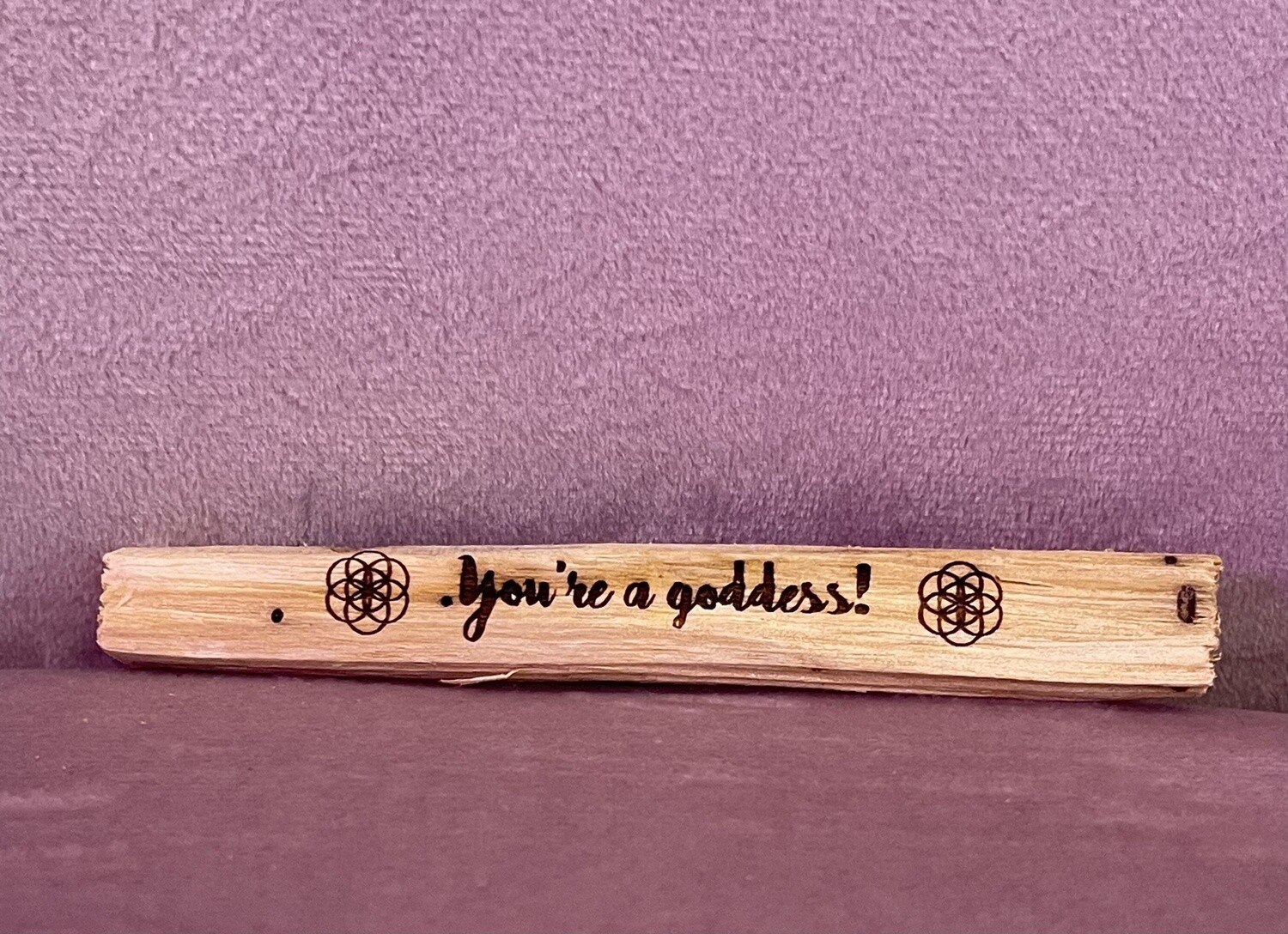 "You're" a Goddess-Palo Santo Stick