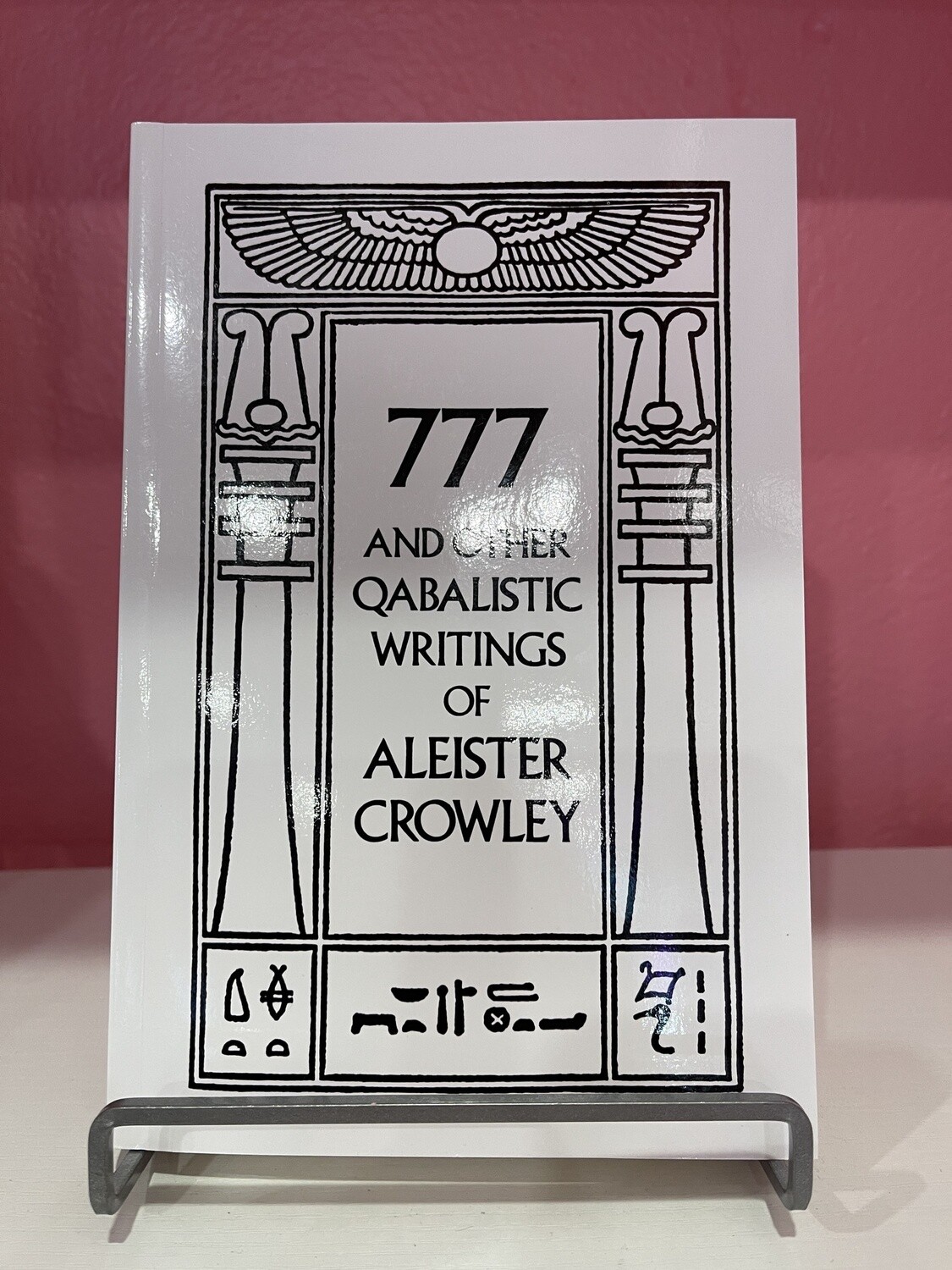 777 & Other Qabalistic Writings of Aleister Crowley (Revised)