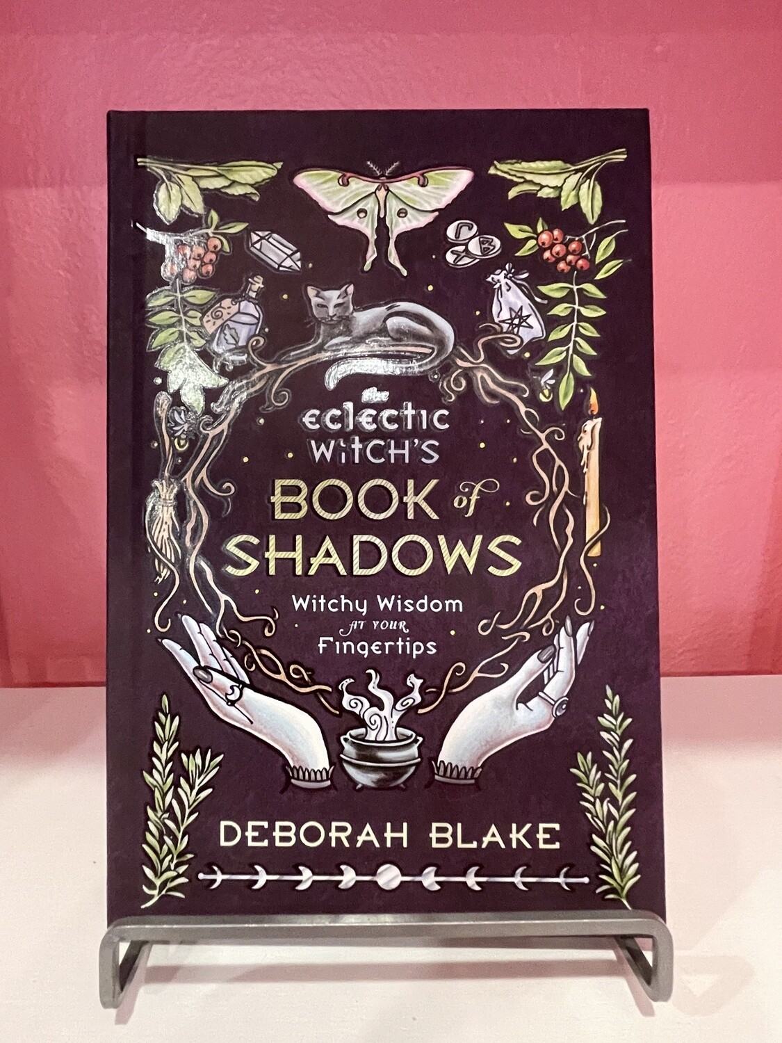 The Eclectic Witch's Book of Shadows