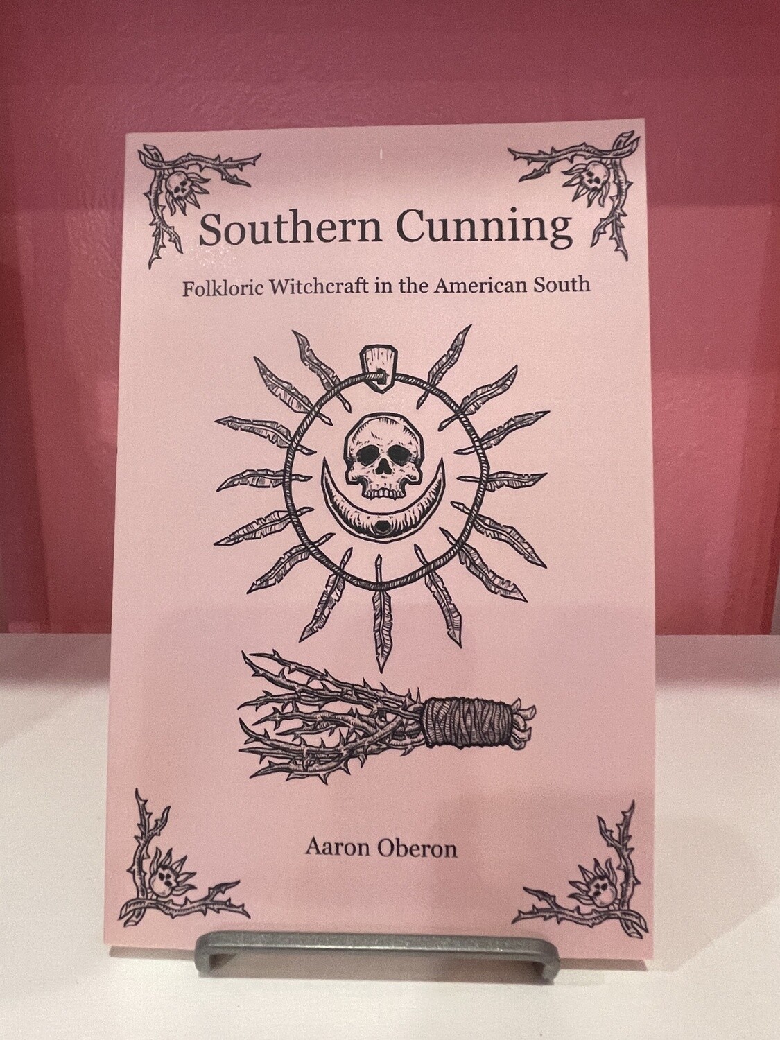 Southern Cunning: Folkloric Witchcraft in the American South