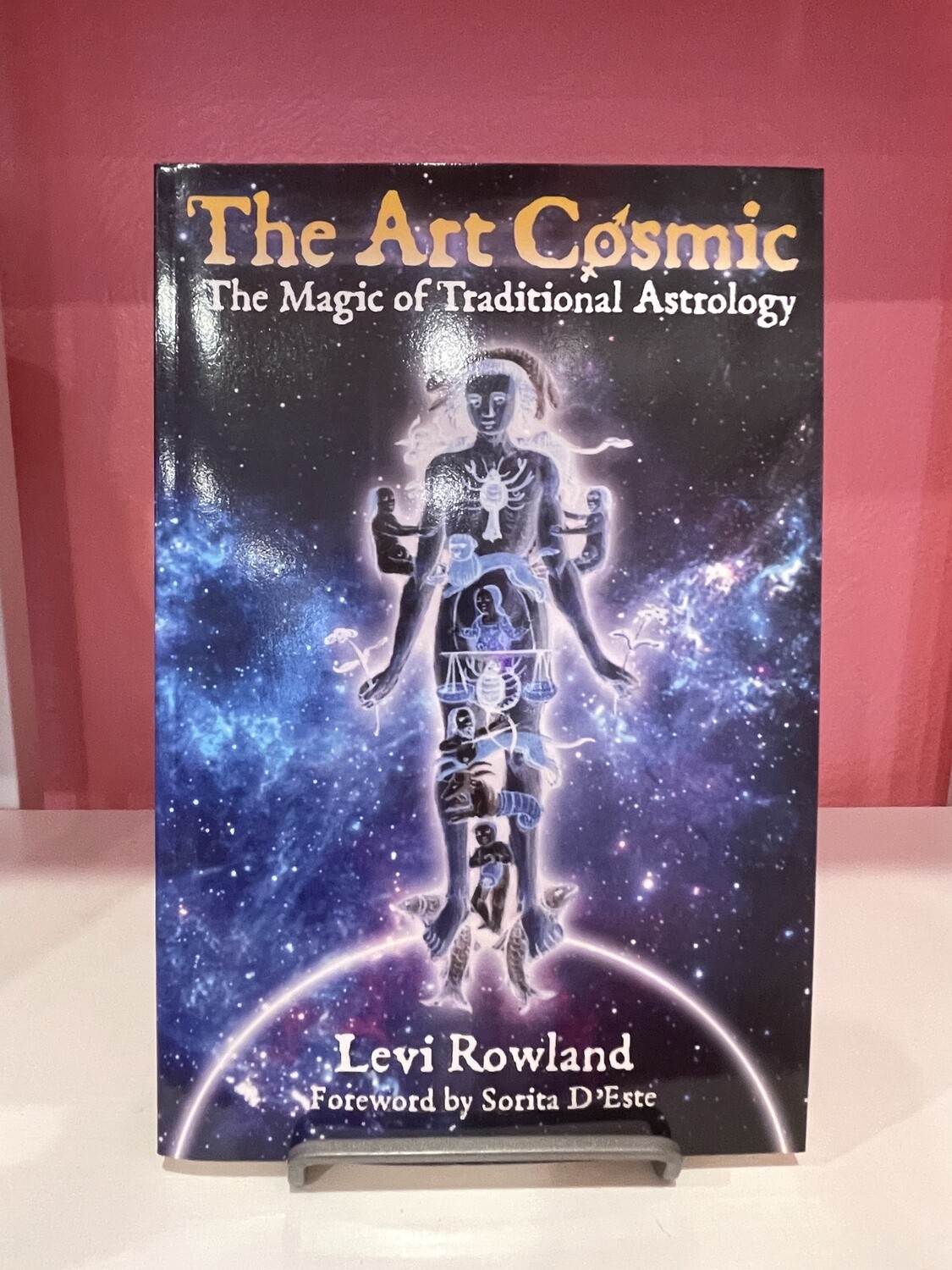 Art Cosmic: The Magic of Traditional Astrology